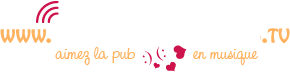 MusiqueDePub.TV, toute la pub en musique